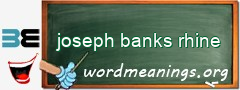 WordMeaning blackboard for joseph banks rhine